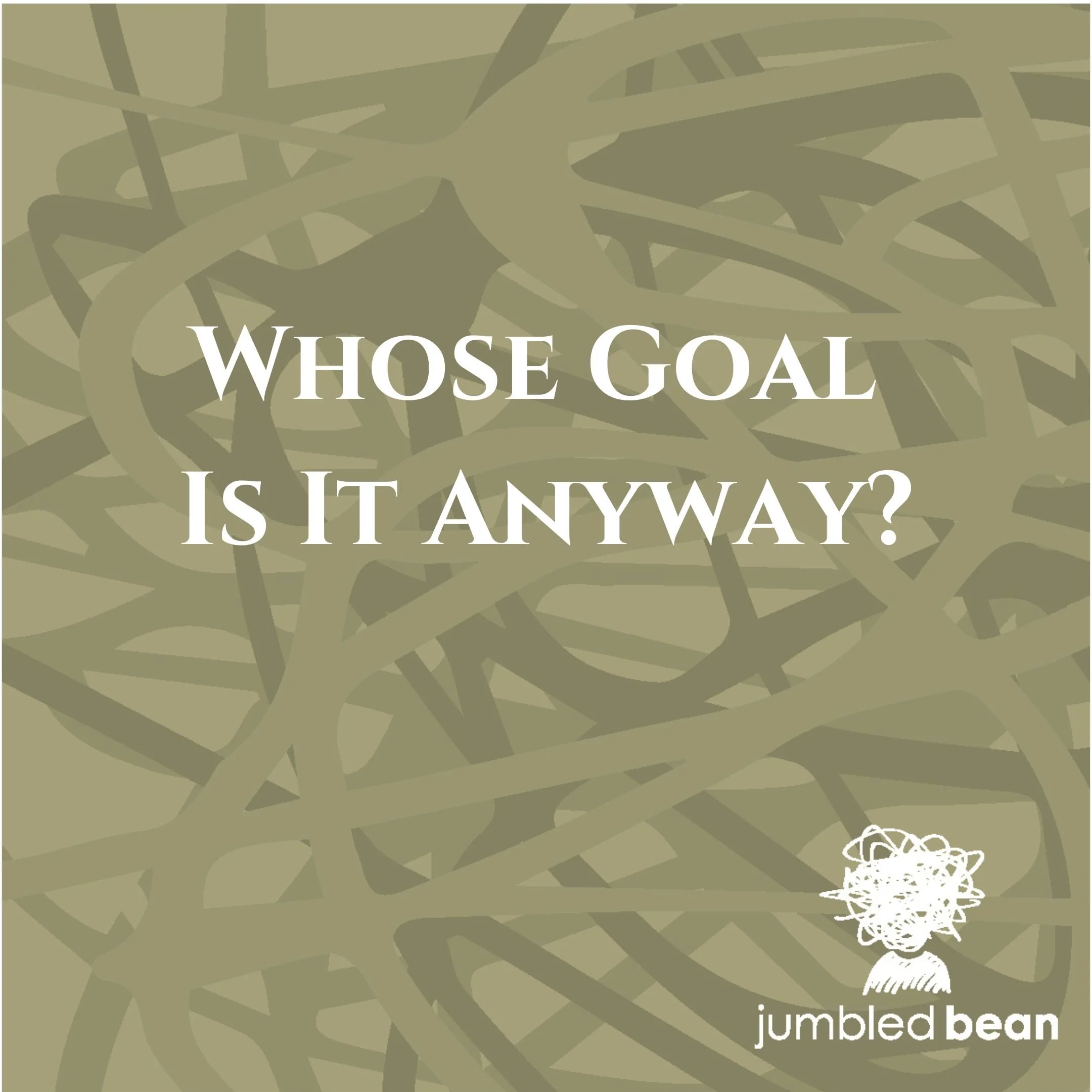Whose Goal Is It Anyway?