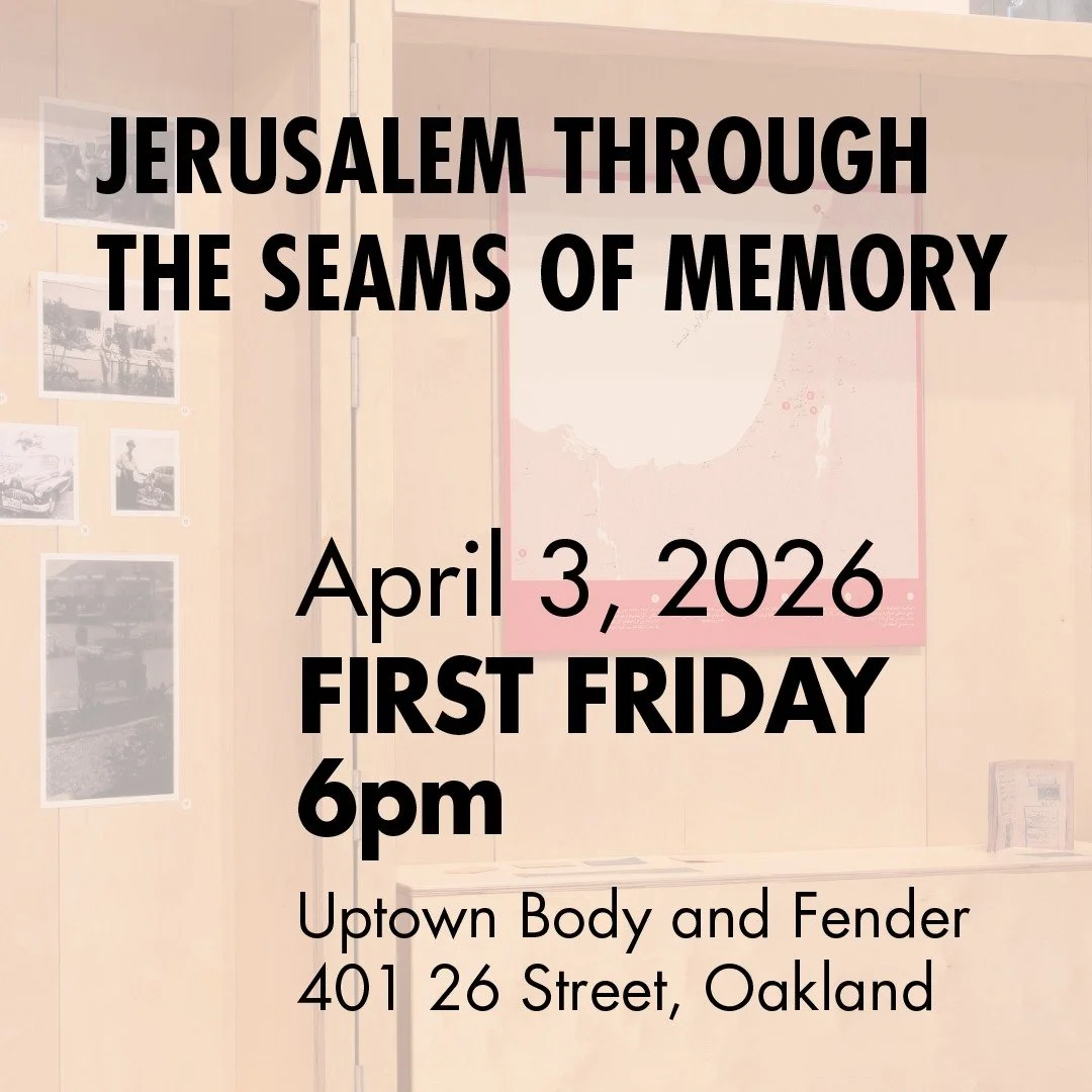 📆 TODAY April 3 at 6pm
📌 Uptown Body and Fender, 401 26th St Oakland

Join us for First Friday and explore oral testimonies, photography, maps, and installations telling stories of Palestinian life. The exhibit centers Palestinian voices and resist