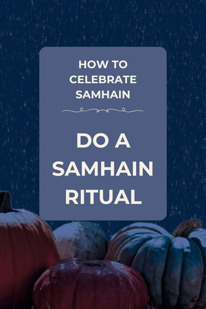 How to Celebrate Samhain