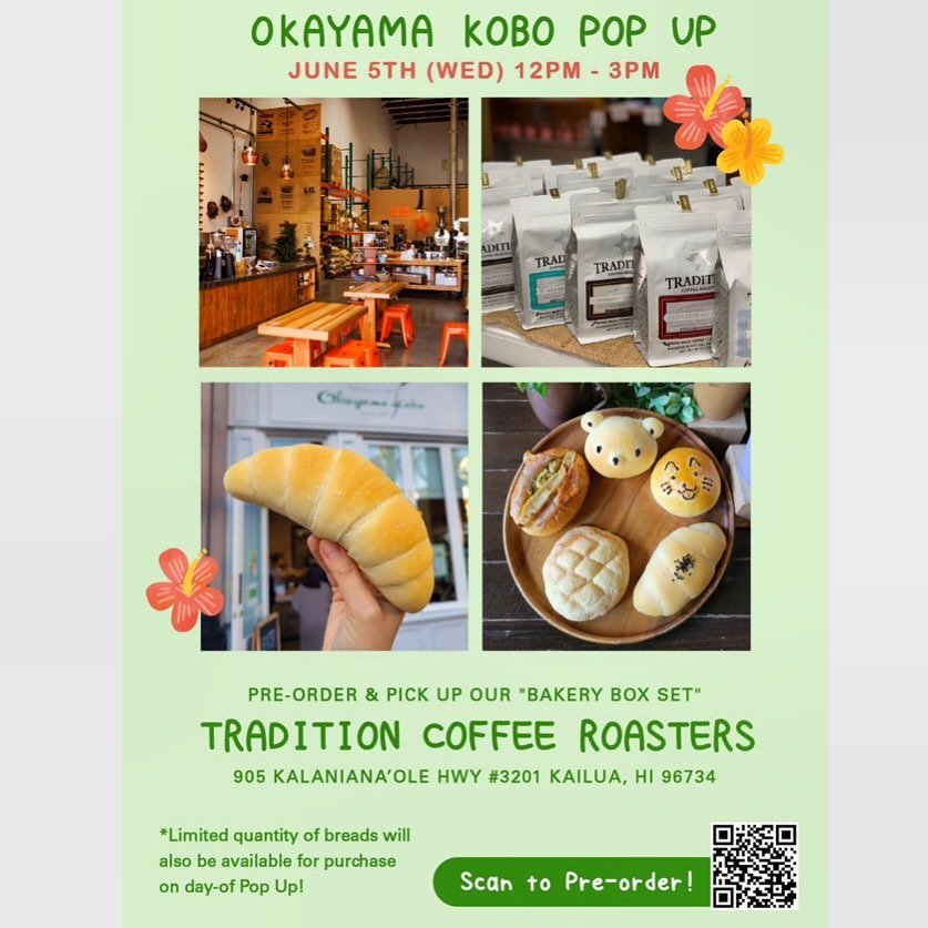 Hi coffee and pastries lovers 👋
We having popup event on June 5th (Wednesday) at Tradition Coffee Roasters in Kailua ☕️ 
You can get amazing coffee experience with our pastries together 😆🙌🙌 please scan the QR cord and order at online💕

We hope s