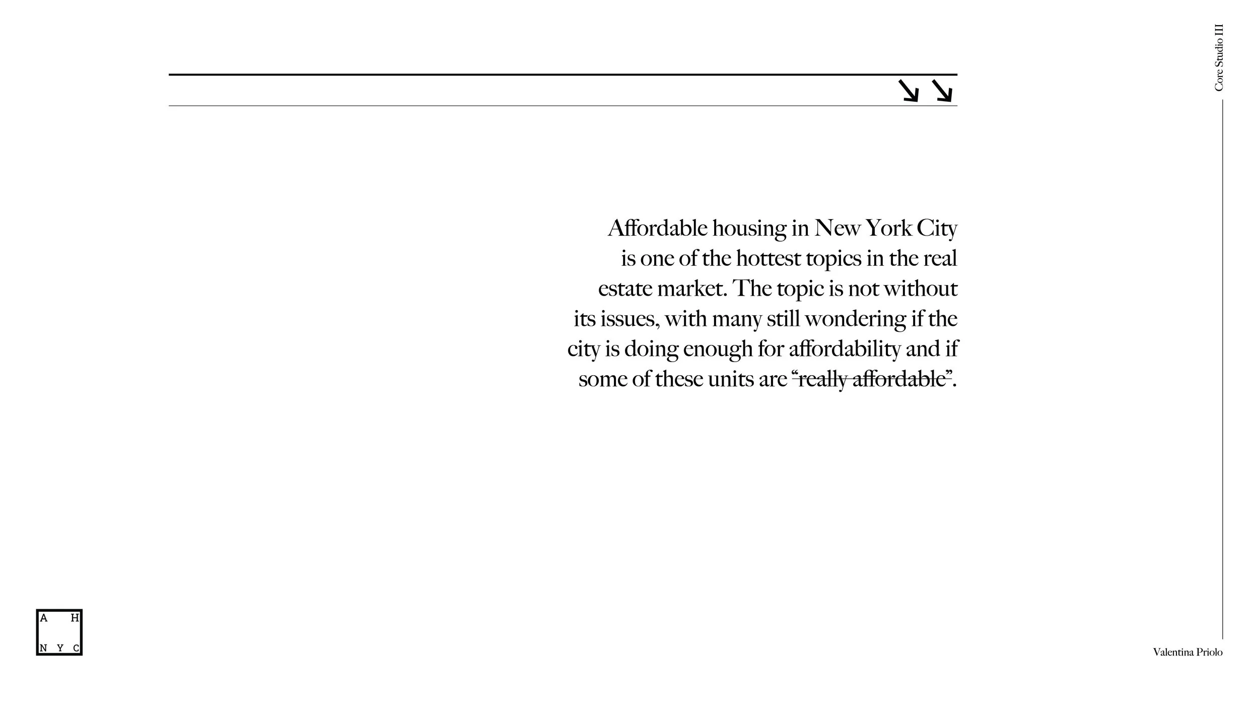 Presentation slide for The Affordable Housing New York City exhibition concept deck showing logo design, branding system, and research-driven visual storytelling.