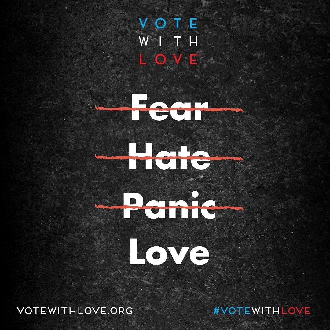 Not with fear, hate or panic... Vote With Love ✌🏽

⭐️ Voting in person? Stay safe and stay in line since once you're in you have a right to vote.

⭐️ Track your ballot if you've already voted.

⭐️ Call/text 3 people you think may not vote and encour