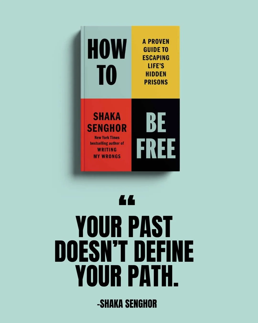 4x5 - Your past doesn't define your path. 