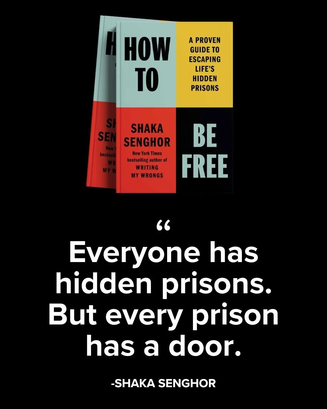 4x5 - Everyone has hidden prisons. But every prison has a door. 