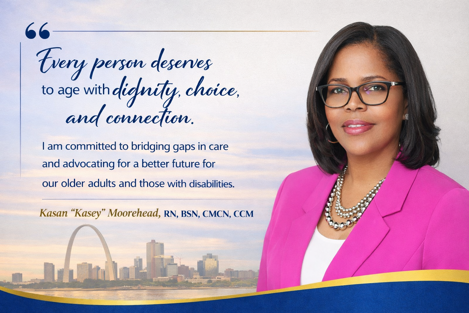 Honoring Leadership in Action: Celebrating Kasan “Kasey” Moorehead, RN, BSN, CMCN, CCM, on Her Appointment to the St. Louis Area Agency on Aging Advisory Council