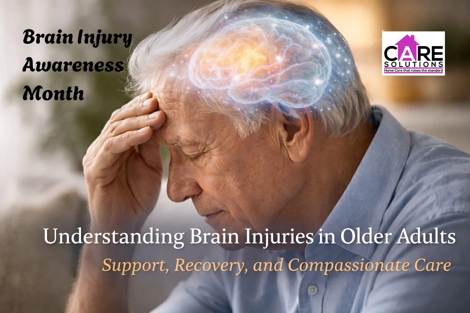 Understanding Brain Injuries in Older Adults: Support, Recovery and Compassionate Care