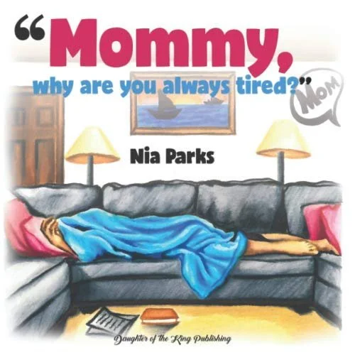 Mommy why are you always tired.jpg