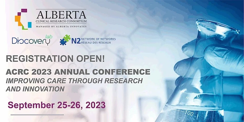 The Annual Alberta Clinical Research Consortium (ACRC) Conference