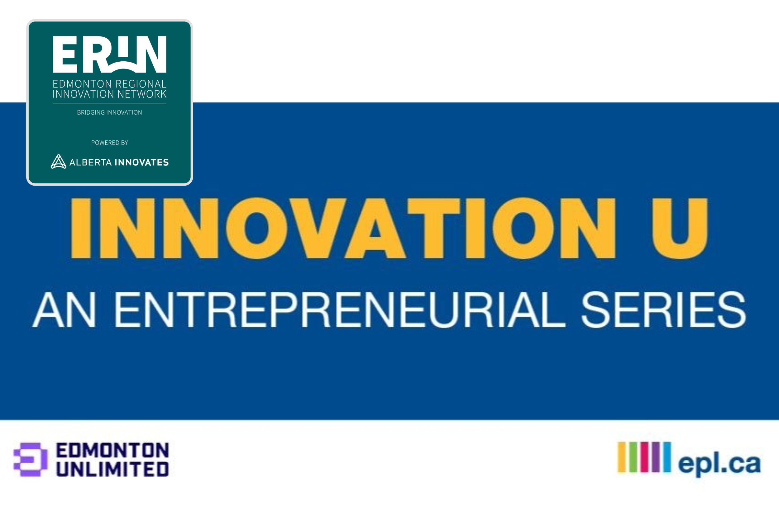 Innovation U – Series 4: Starting A Business: 10 Things You Need to Know