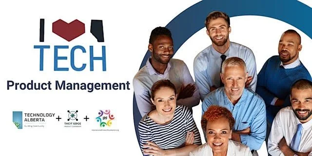 Join the "I Heart Alberta Tech Product Management" Course: Unlock Success with Product Management!