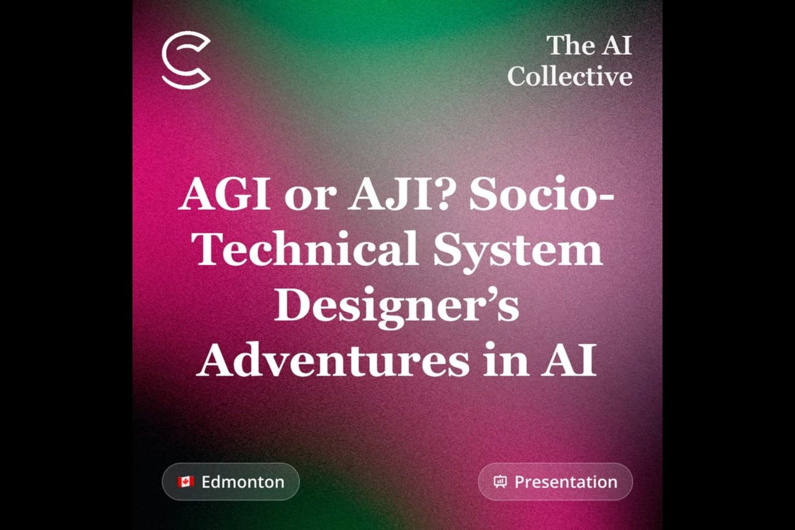 A Socio-Technical System Designer’s Adventures in AI (w/ The AI Collective)