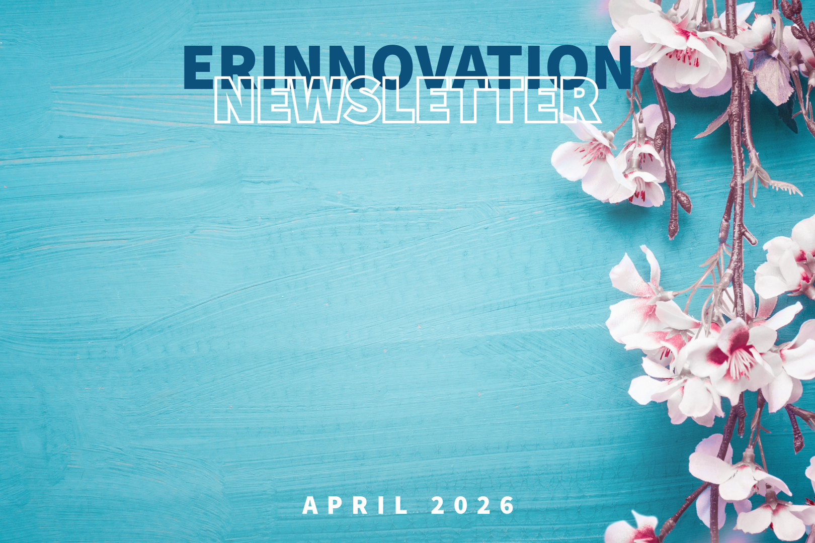 The newest issue of the ERInnovation Newsletter is now live