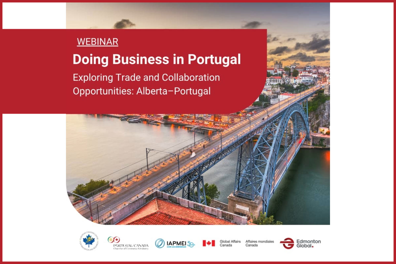 Doing Business in Portugal: Exploring Trade and Collaboration Opportunities: Alberta–Portugal