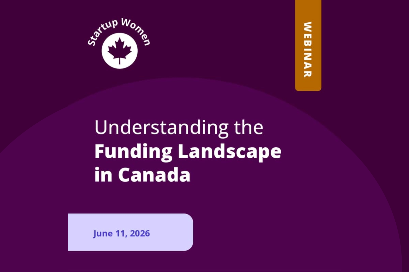 Understanding the Funding Landscape in Canada | Startup Women 2026