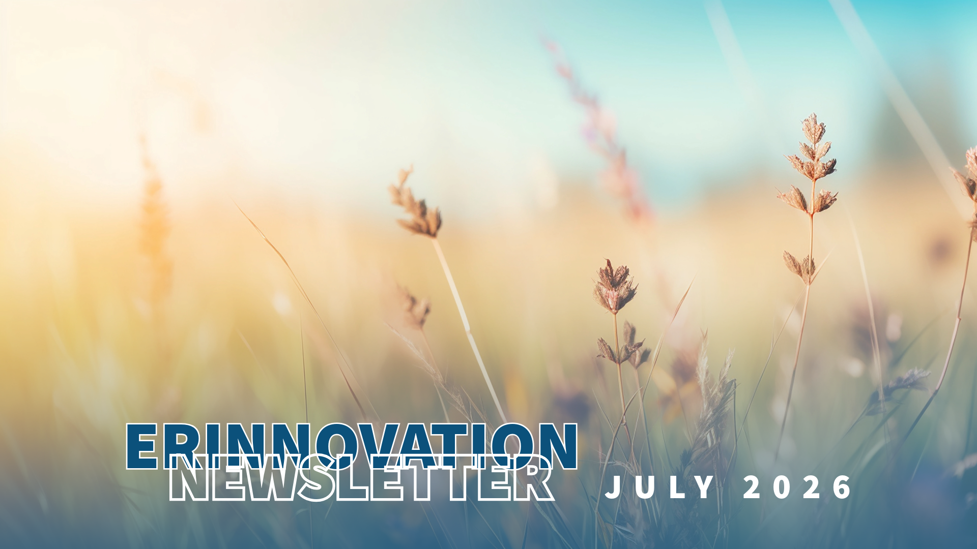 ERINnovation Newsletter - July 7th, 2026