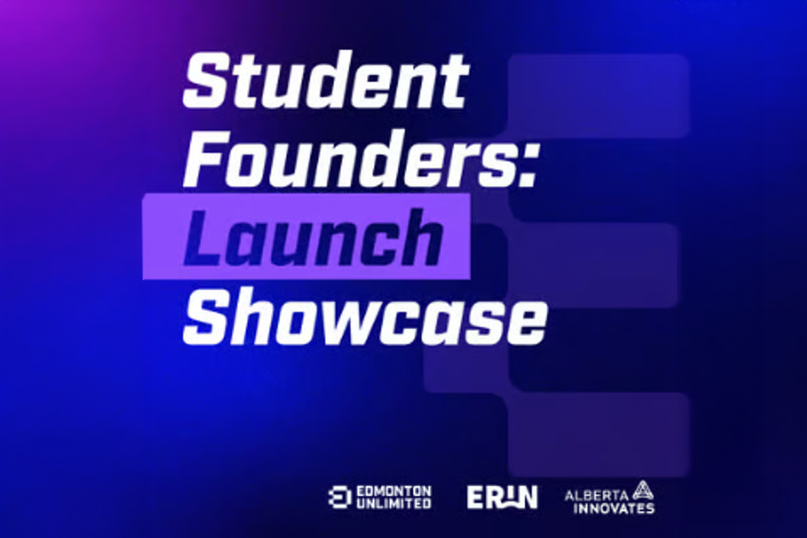 Student Founders: Launch Showcase