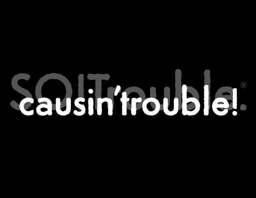 causin'trouble.jpg