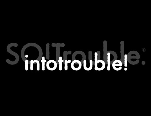 intotrouble.jpg