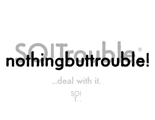 nothingbuttrouble.jpg