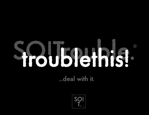 troublethis - white and grey on black.jpg