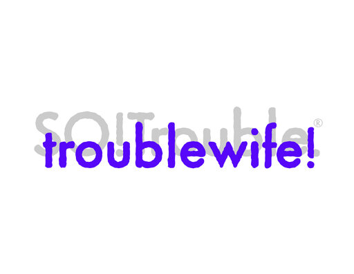 troublewife - purple on grey and white.jpg
