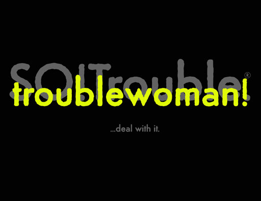 troublewoman - chartreuse on grey on black.jpg