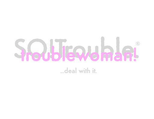 troublewoman - pink on grey on white.jpg