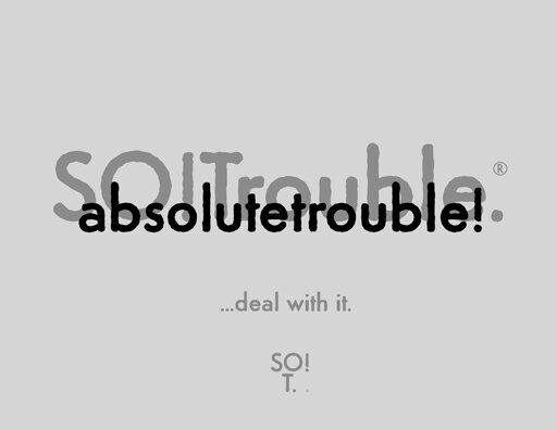 absolutetrouble - black on grey.jpg