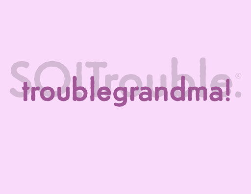 troublegrandma - mauve on pink.jpg