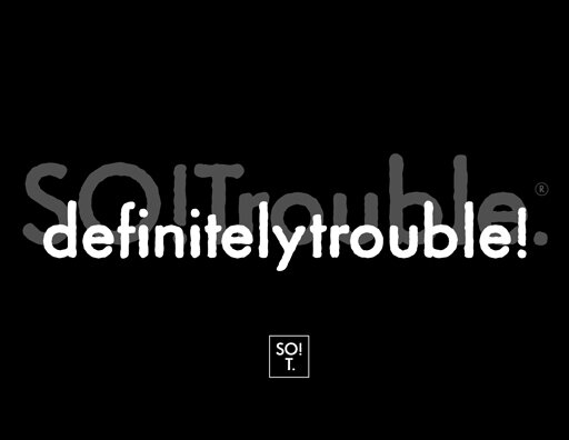 definitely trouble.jpg