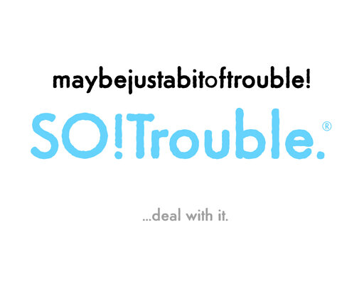 maybejustabitoftrouble.jpg