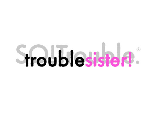 troublesister.jpg