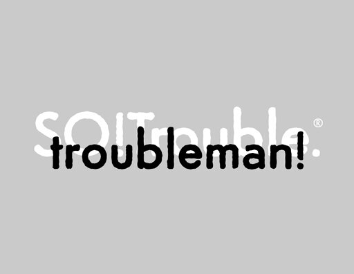 troubleman v4 - black on white on grey.jpg