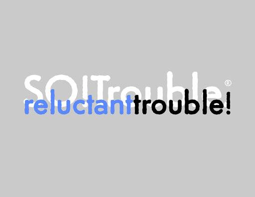 reluctanttrouble.jpg