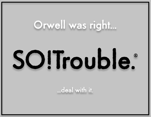 orwell was right.jpg