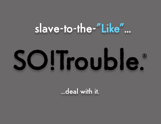 slave to the Like.jpg