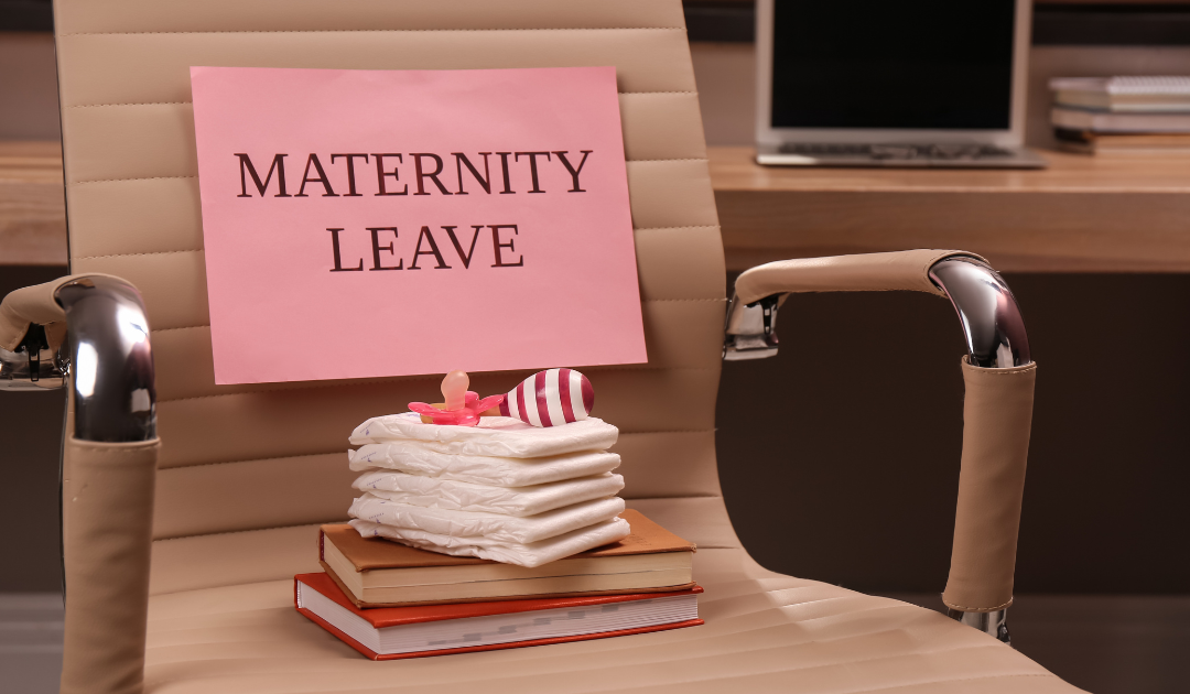MATERNITY LEAVE - CHANGES AND WHAT YOU NEED TO KNOW