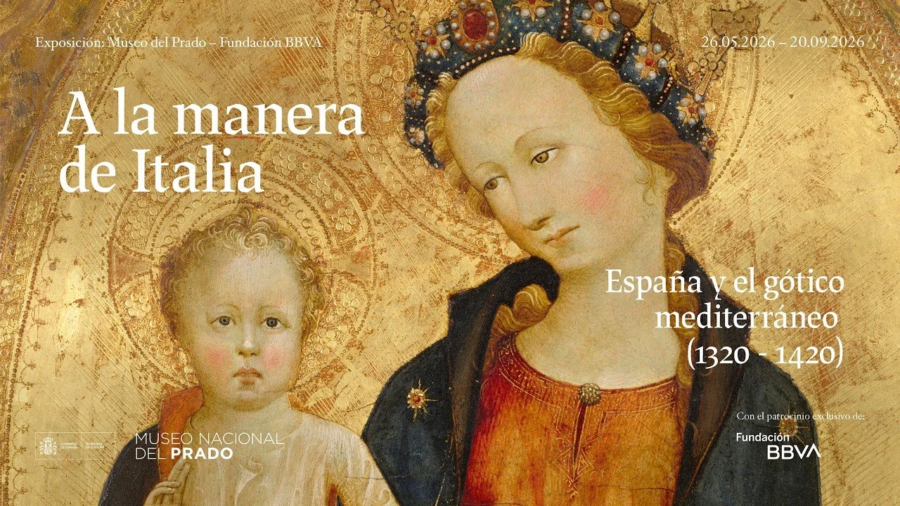 “A la manera de Italia. España y el gótico mediterráneo (1320-1420)” en el Museo Nacional del Prado: Mayo - Septiembre 2026
