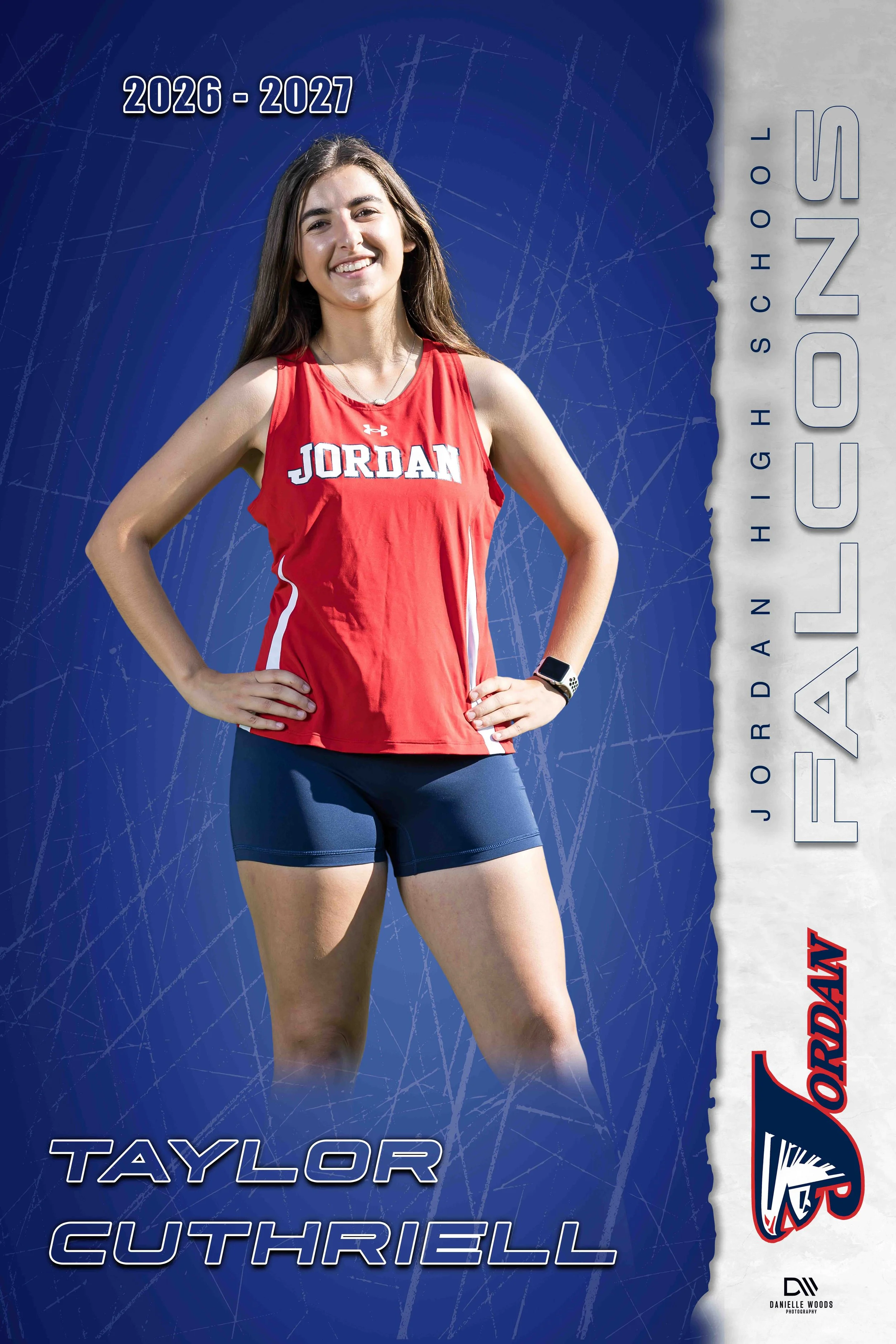 A young female athlete in a red sports jersey with 'JORDAN' written on it, posing with her hands on her hips. The background features a blue and gray design with the years '2026 - 2027' and the names 'Taylor Cuthriell' and 'Joan High School'. There i