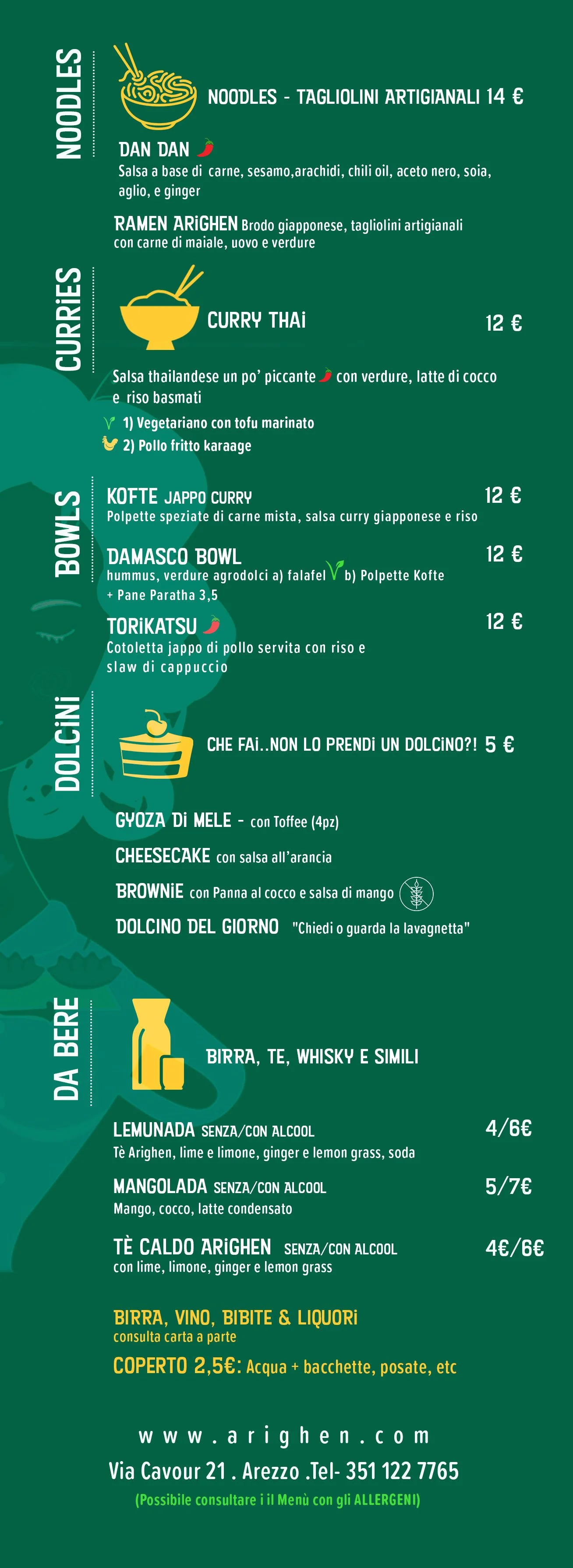 Menù di ristorante con sezioni per noodles, curries, bowls, dolci e bevande. Include piatti come tagliolini artigianali, curry thailandese, bowls di pollo e falafel, e dolci come cheesecake e brownies, con prezzi variabili. Presenta anche bevande come birra, tè, whisky e limonata.