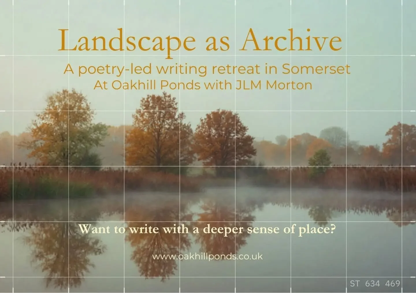 LANDSCAPE AS ARCHIVE is my next retreat offering. Friday, 2 October 2026 - 3 nights with the gorgeous @oakhill_ponds near Frome in Somerset.
✨️
A three-night poetry writing retreat exploring landscape as archive, using observation, memory and place a