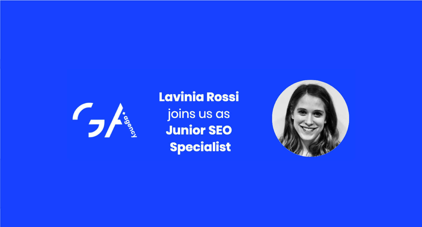 Welcome SEO Specialist Lavinia Rossi to GA Agency