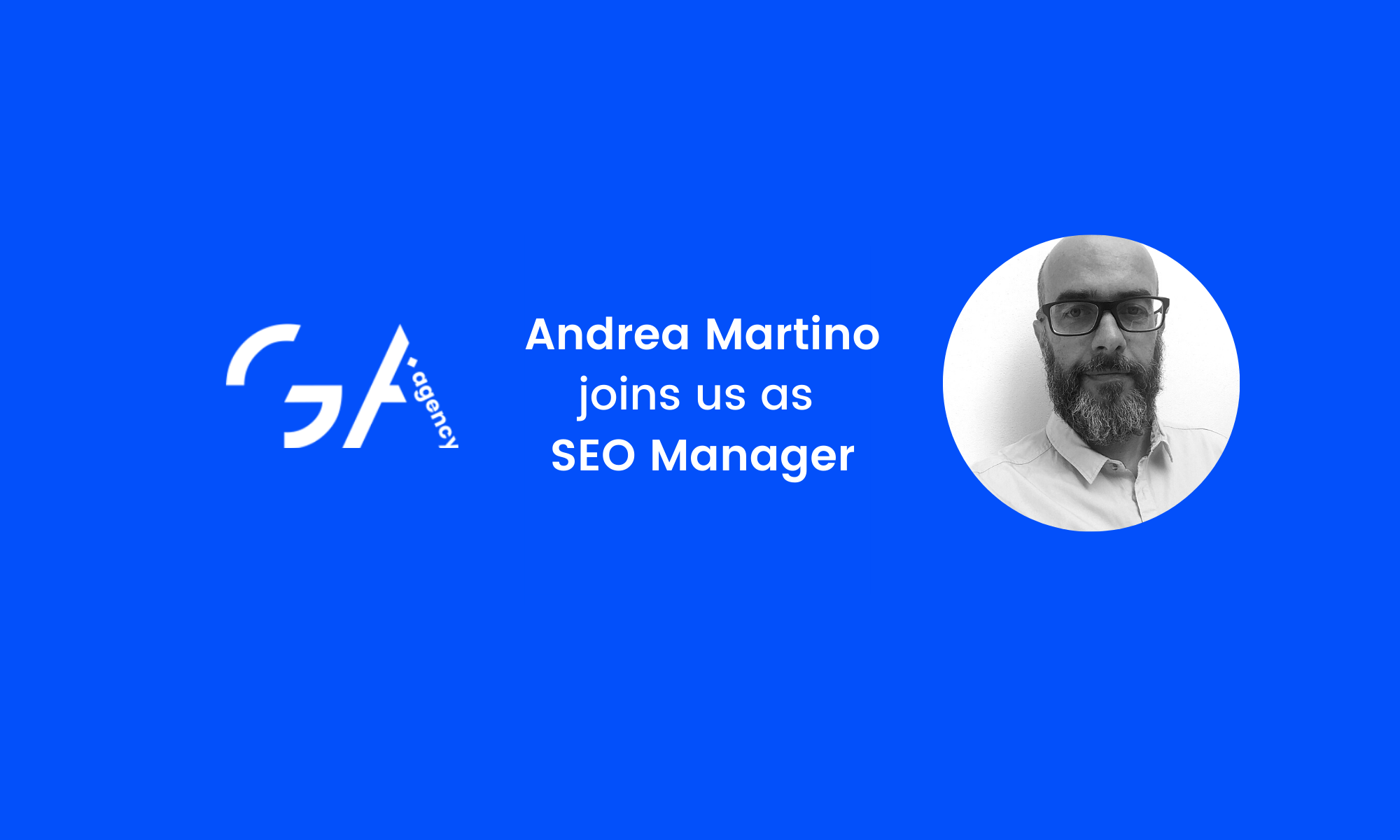 Andrea Martino Joins GA Agency as SEO Manager