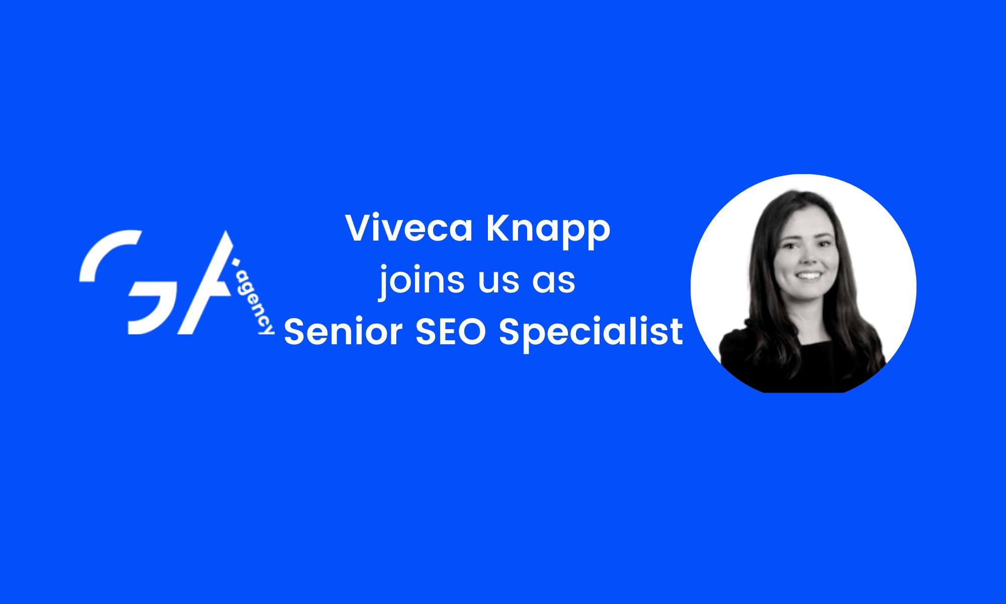 Welcome Viveca Knapp to GA Agency as Senior SEO Specialist