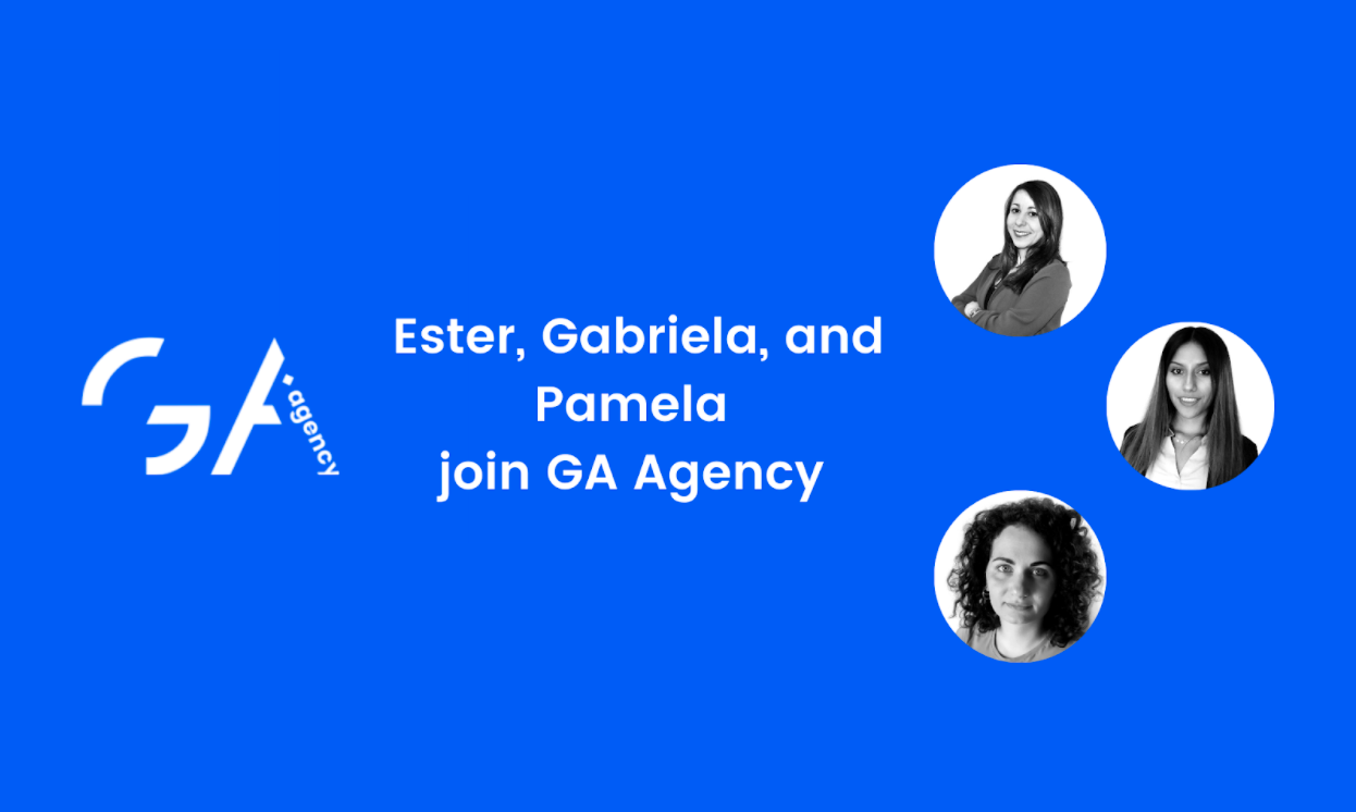 Ester, Gabriela, and Pamela Join the GA Agency Team