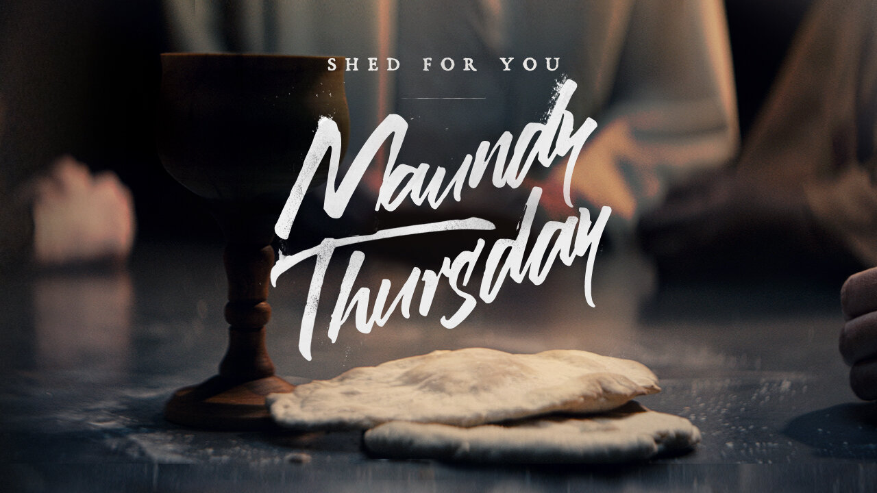 MAUNDY THURSDAY