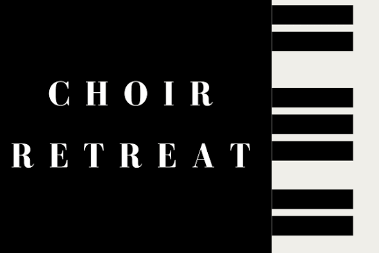 Choir Retreat 
