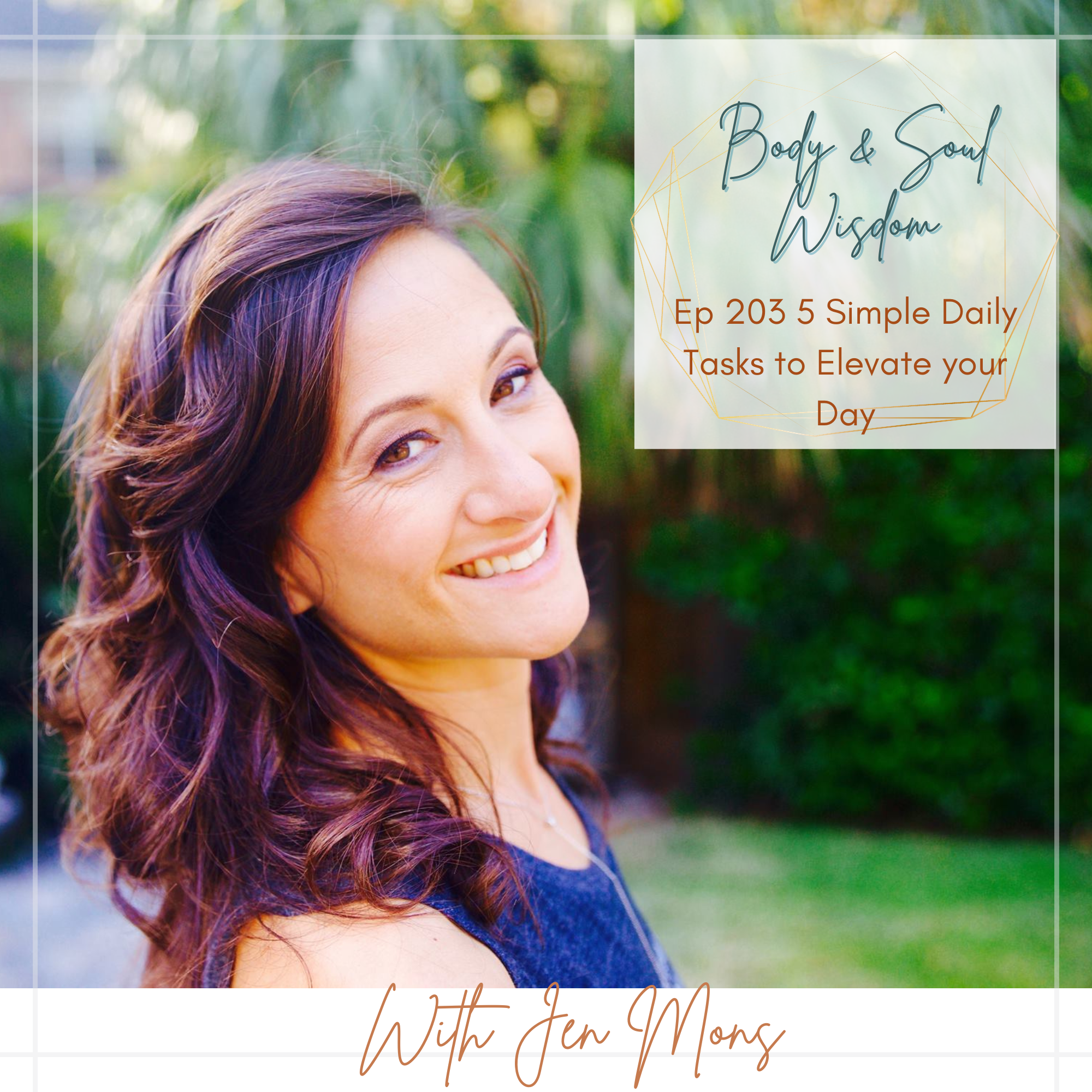 Ep 203 5 Simple Daily Tasks to Elevate your Day