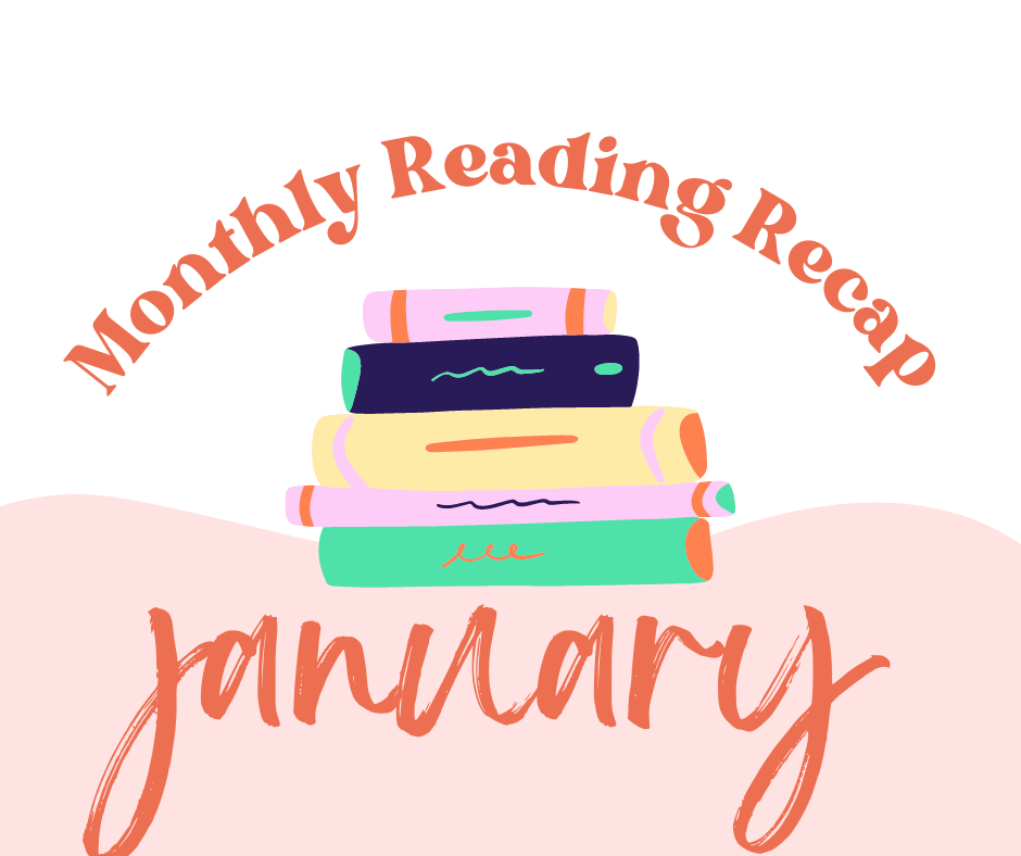 Monthly Reading Recap - January 2022