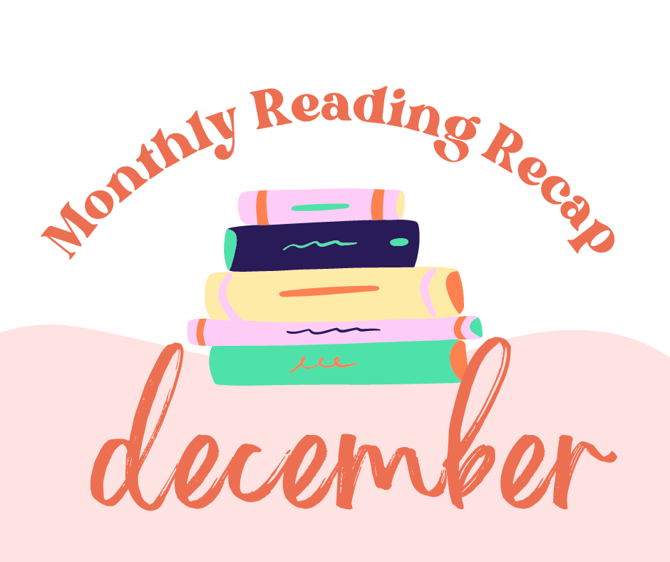 Monthly Reading Recap - December 2022
